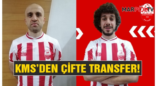 KMS’den Çifte Transfer!