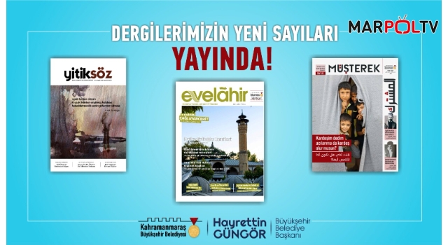 Şehrin Üç Dergisi Yeni Sayılarıyla Yayında!