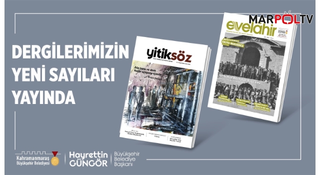 Yitiksöz ve Evelahir’in Yeni Sayıları Çıktı