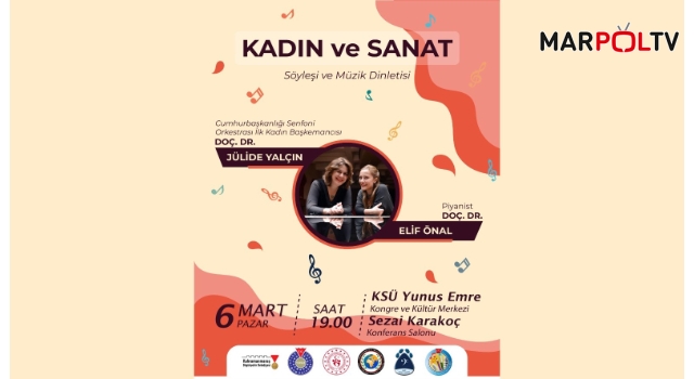 Büyükşehir’den ‘Kadın ve Sanat’ Söyleşisi ve Müzik Dinletisi