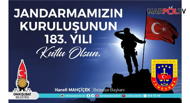 Başkan Mahçiçek’ten Jandarma’nın 183’üncü kuruluş yıl dönümü mesajı