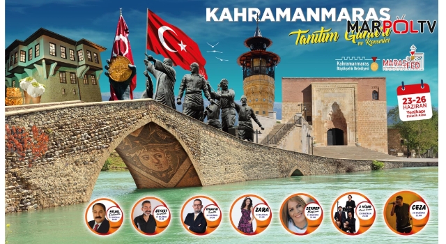 ‘Kahramanmaraş Tanıtım Günleri’ başlıyor!