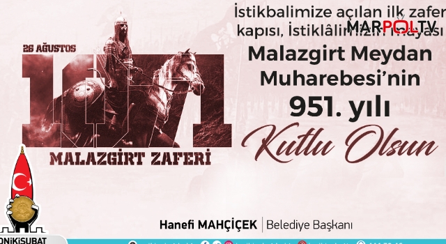 Başkan Mahçiçek’ten Malazgirt Zaferi’nin 951’inci yıl dönümü mesajı