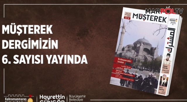 Müşterek Dergisi’nin Yeni Sayısı Yayımlandı