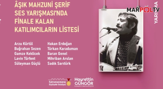 Aşık Mahzuni Şerif Türküleri Ses Yarışması Finalistleri Belli Oldu