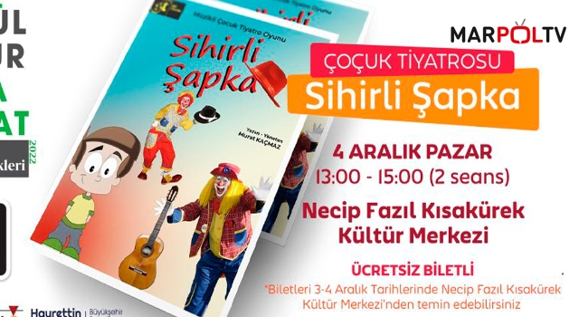 Büyükşehir’den Miniklere ‘Sihirli Şapka’ Gösterisi