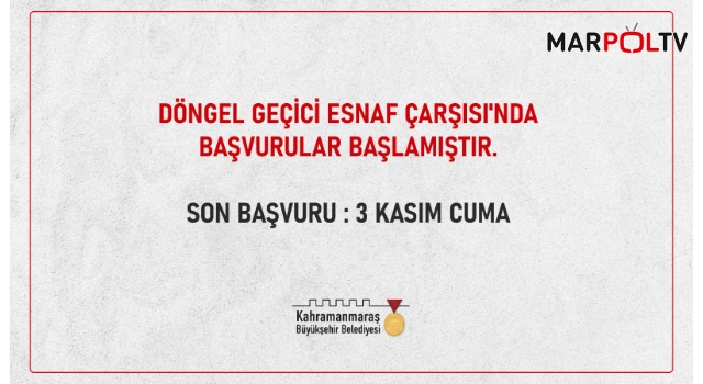 Döngel Geçici Esnaf Çarşısı’nda Başvurular Başladı!