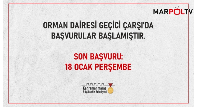 Orman Dairesi Geçici Çarşı’da Başvurular Başladı!