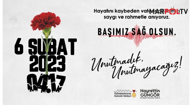 Başkan Güngör; “Depremde Kaybettiğimiz Canlarımıza Allah’tan Rahmet Diliyoruz”