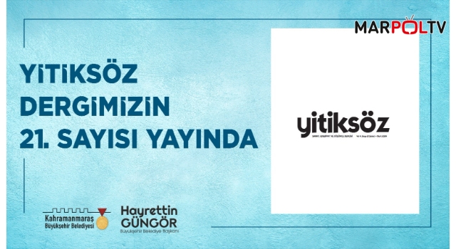 Büyükşehir’in Ödüllü Dergisi Yitiksöz’ün Yeni Sayısı Yayında