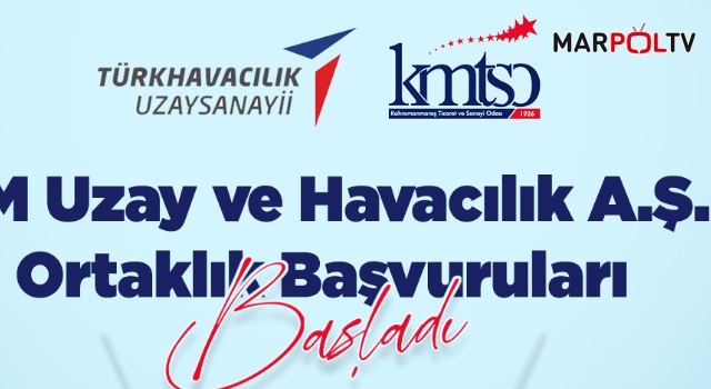 KM Uzay ve Havacılık A.Ş. Ortaklık Başvuruları Başladı!