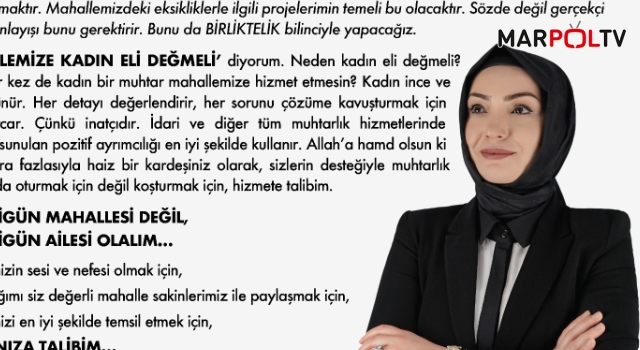 Muhtar Adayı Fatma Eken; “Yirmiikigün’e Kadın Eli Değmeli”