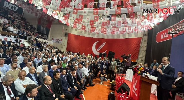 Yeniden Refah Partisi Kahramanmaraş İl Kongresi Batıpark’ta Yapıldı