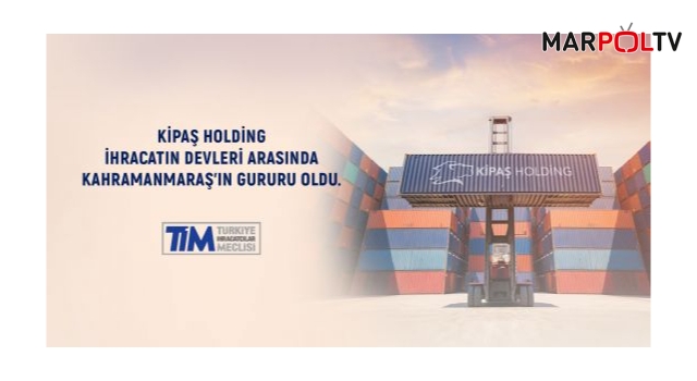 Kahramanmaraş’tan Dünyaya Uzanan Bir Başarı Hikayesi: Kipaş Pazarlama
