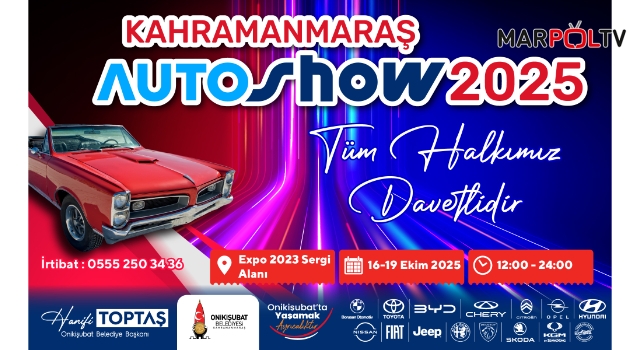 Bölgenin en büyük Auto Show’u yarın Kahramanmaraş’ta başlıyor!