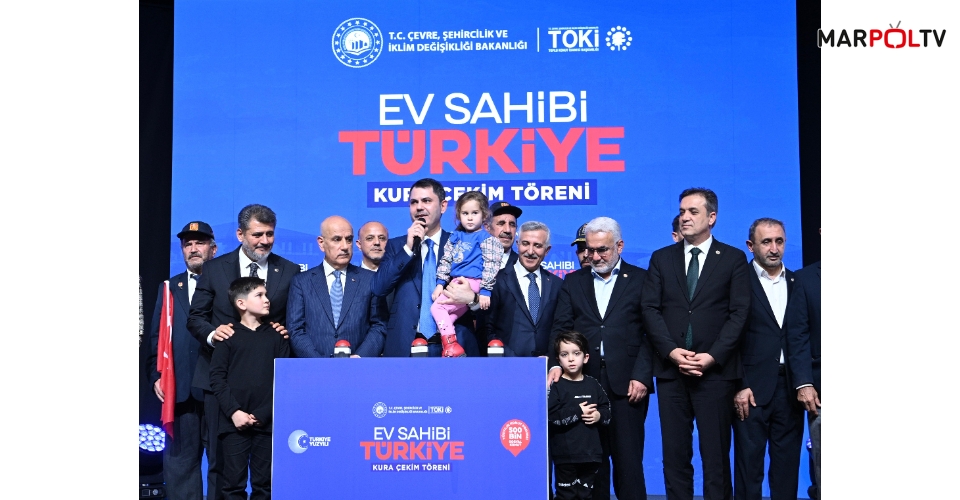 Kahramanmaraş’ta 8 bin 195 Sosyal Konutun Hak Sahibi Belirlendi