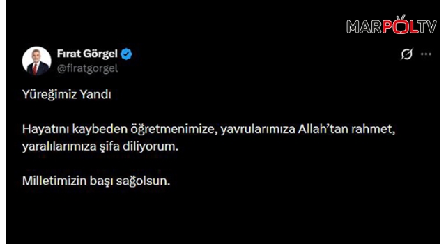 Başkan Görgel, “Yüreğimiz Yandı, Milletimizin Başı Sağ Olsun”