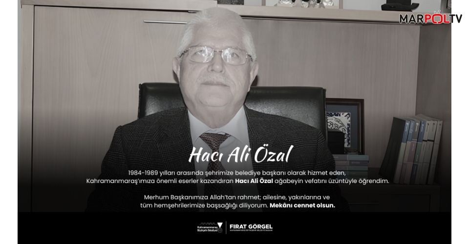 Başkan Görgel’den Hacı Ali Özal İçin Taziye Mesajı