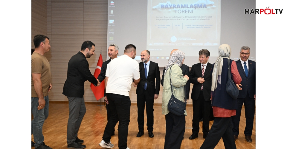 KSÜ Ailesi Geleneksel Bayramlaşma Töreniyle Bir Araya Geldi