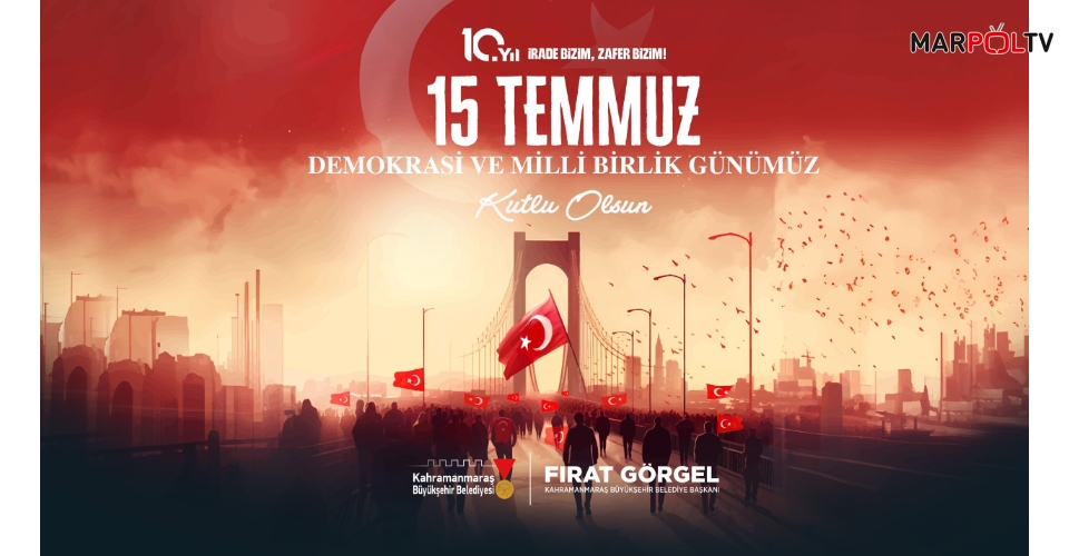 Başkan Fırat Görgel'den 15 Temmuz Mesajı: "Milletimizin Birlik ve Beraberliği Daim Olsun"