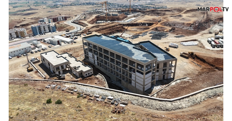 Kahramanmaraş’ın Yeni Sağlık Üssünde Çalışmalar Tüm Hızıyla Sürüyor