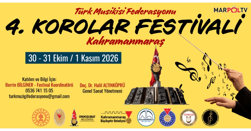 KAHRAMANMARAŞ, 4. TÜMFED KOROLAR FESTİVALİ’NE EV SAHİPLİĞİ YAPACAK