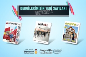 Evelahir, Yitiksöz ve Müşterek Dergilerinin Yeni Sayıları Yayımlandı