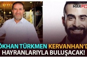 Gökhan Türkmen Kahramanmaraş’a Geliyor