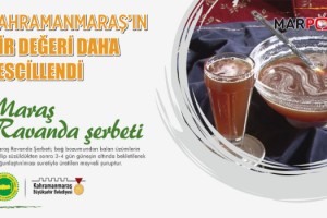 Maraş Ravanda Şerbeti Tescillendi!