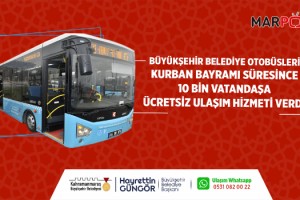 Büyükşehir Otobüsleri Bayramda 10 Bin Yolcuyu Ücretsiz Taşıdı