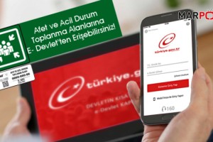 Afet ve Acil Durum Toplanma Alanlarına E- Devlet’ten Erişebilirsiniz!