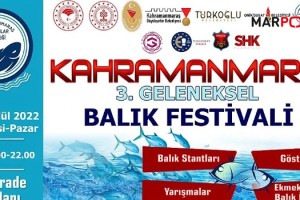 Kahramanmaraş 3. Geleneksel Balık Festivali Başlıyor