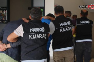 Kahramanmaraş’ta uyuşturucu taciri 6 kişi tutuklandı