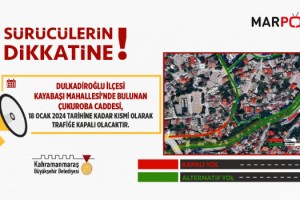 Dulkadiroğlu’nda Çukuroba Caddesi Kısmi Olarak Trafiğe Kapatıldı!