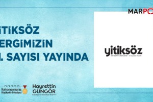 Büyükşehir’in Ödüllü Dergisi Yitiksöz’ün Yeni Sayısı Yayında