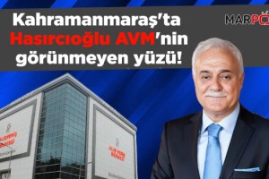 Kahramanmaraş'ta Hasırcıoğlu AVM'nin görünmeyen yüzü!