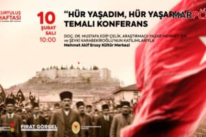 “Hür Yaşadım, Hür Yaşarım” Konferansı Millî Mücadelenin Ruhunu Anlatacak