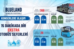 BLUELAND GENÇLİK FESTİVALİ İÇİN OTOBÜS SEFERLERİ ARTIRILDI