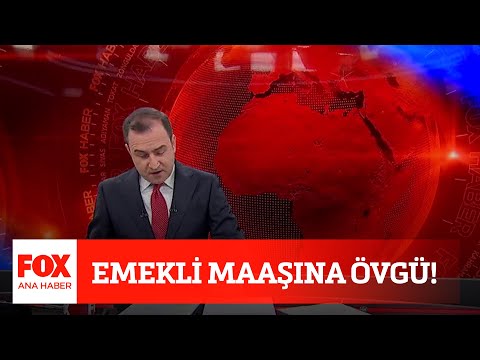 Emekli maaşına övgü! 12 Ekim 2020 Selçuk Tepeli ile FOX Ana Haber