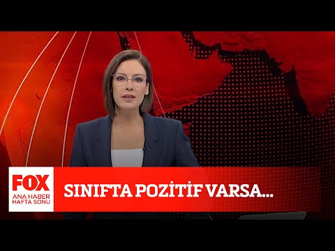 Sınıfta pozitif varsa... 11 Ekim 2020 Gülbin Tosun ile FOX Ana Haber Hafta Sonu