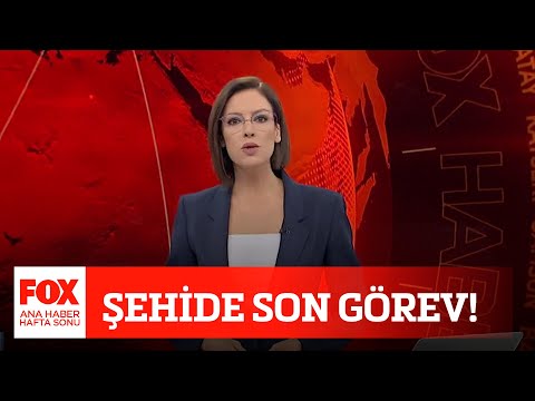 Şehide son görev! 11 Ekim 2020 Gülbin Tosun ile FOX Ana Haber Hafta Sonu